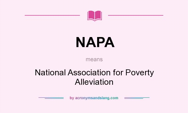 What does NAPA mean? It stands for National Association for Poverty Alleviation