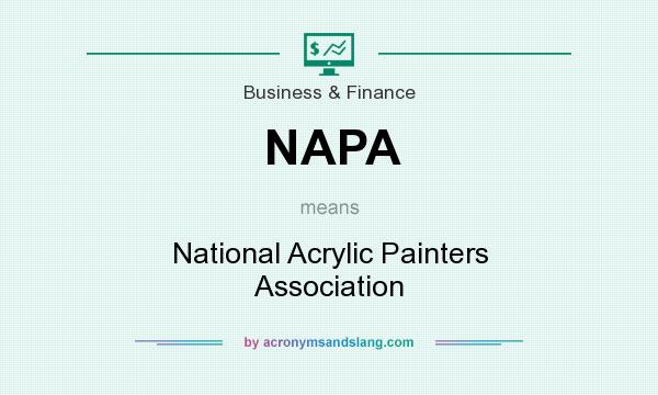 What does NAPA mean? It stands for National Acrylic Painters Association