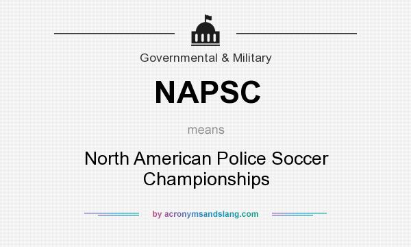 What does NAPSC mean? It stands for North American Police Soccer Championships