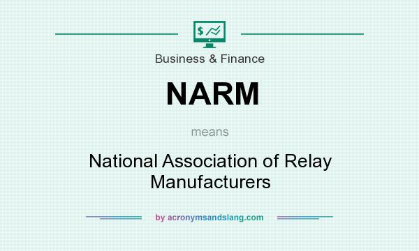 What does NARM mean? It stands for National Association of Relay Manufacturers