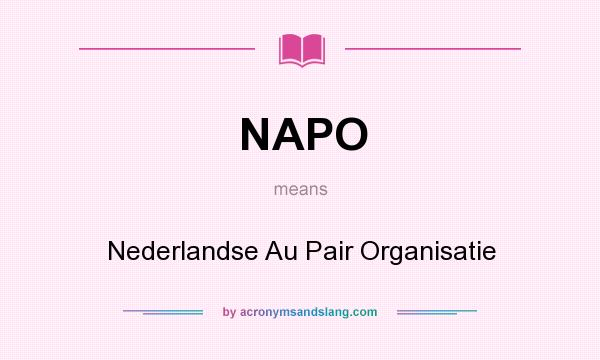What does NAPO mean? It stands for Nederlandse Au Pair Organisatie