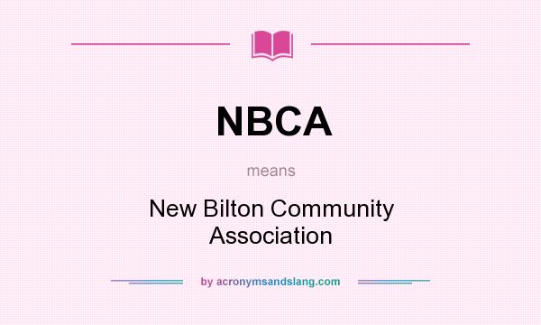 What does NBCA mean? It stands for New Bilton Community Association