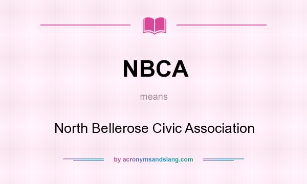 What does NBCA mean? It stands for North Bellerose Civic Association