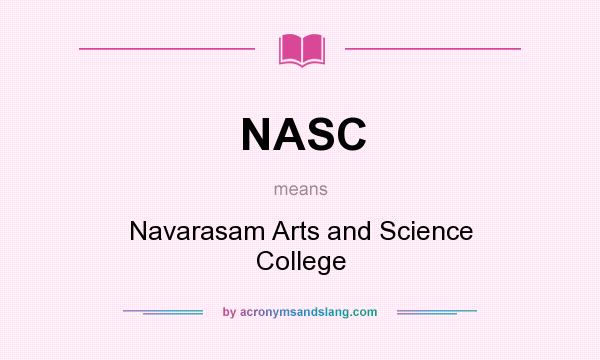 What does NASC mean? It stands for Navarasam Arts and Science College