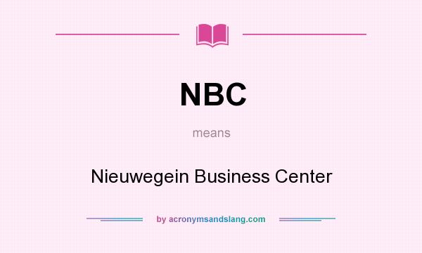 What does NBC mean? It stands for Nieuwegein Business Center