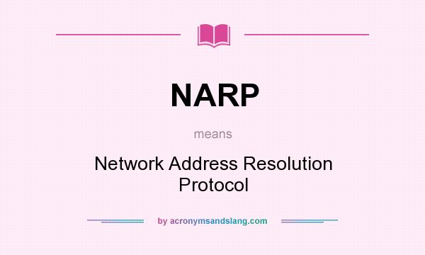 What does NARP mean? It stands for Network Address Resolution Protocol