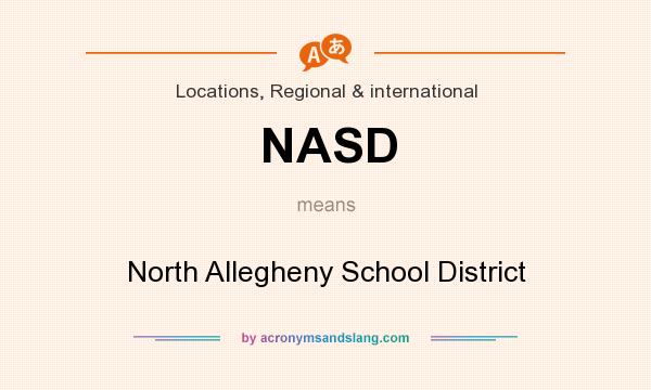 What does NASD mean? It stands for North Allegheny School District