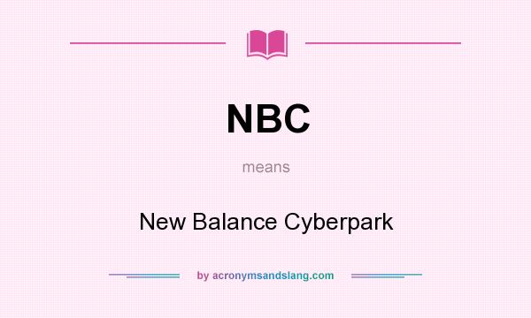 What does NBC mean? It stands for New Balance Cyberpark