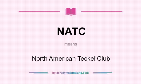 What does NATC mean? It stands for North American Teckel Club