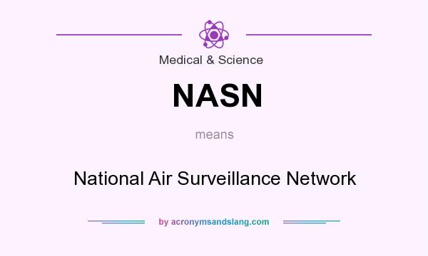 What does NASN mean? It stands for National Air Surveillance Network