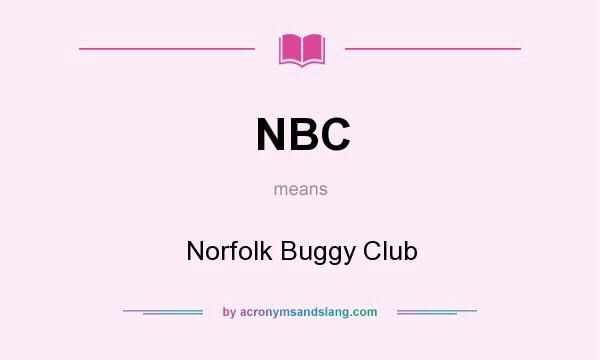 What does NBC mean? It stands for Norfolk Buggy Club