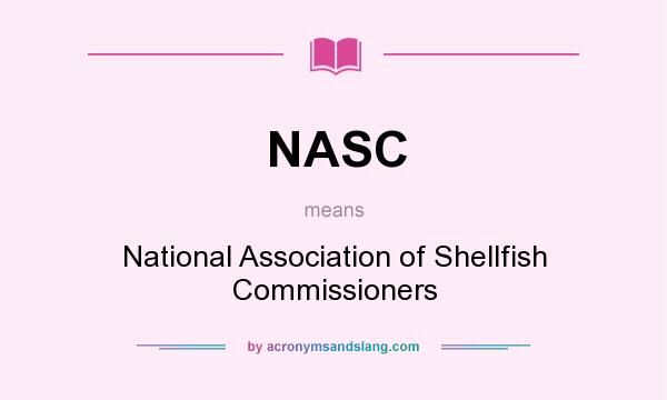 What does NASC mean? It stands for National Association of Shellfish Commissioners