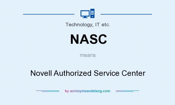 What does NASC mean? It stands for Novell Authorized Service Center