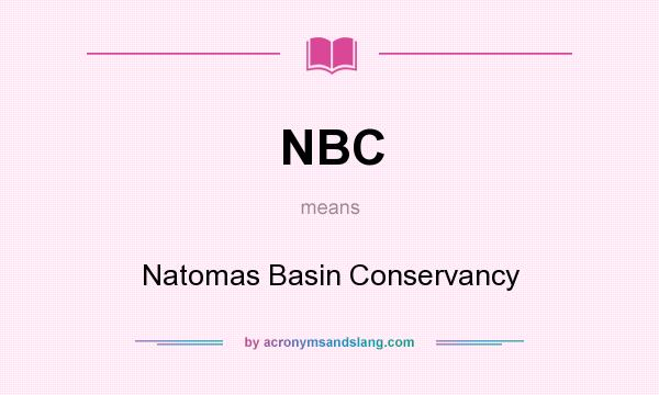 What does NBC mean? It stands for Natomas Basin Conservancy