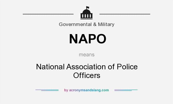 What does NAPO mean? It stands for National Association of Police Officers