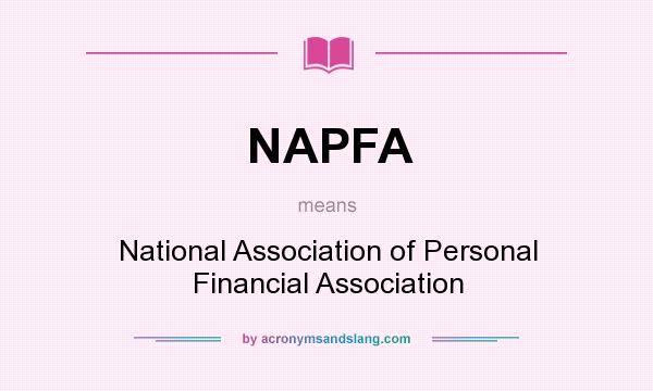 What does NAPFA mean? It stands for National Association of Personal Financial Association