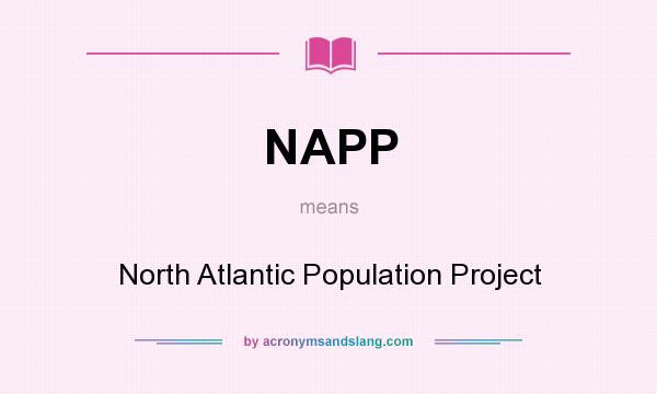 What does NAPP mean? It stands for North Atlantic Population Project