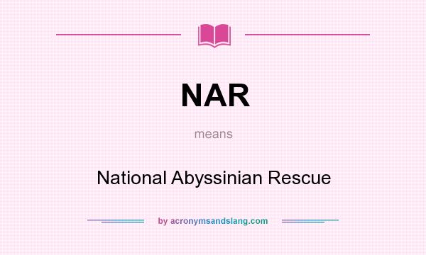 What does NAR mean? It stands for National Abyssinian Rescue