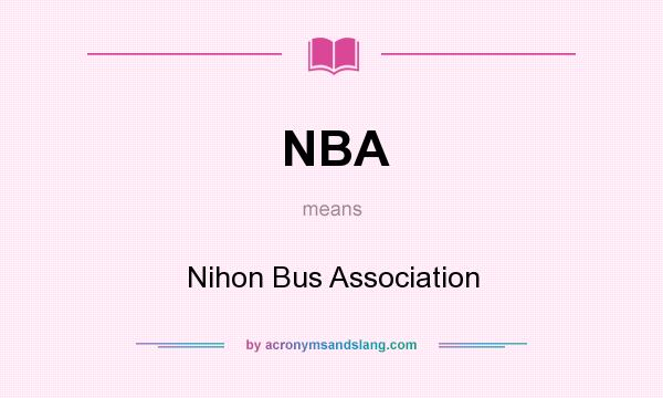 What does NBA mean? It stands for Nihon Bus Association
