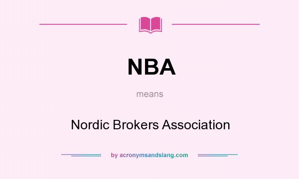 What does NBA mean? It stands for Nordic Brokers Association
