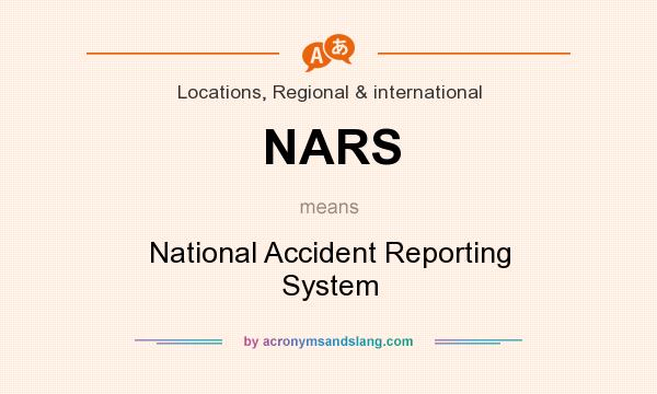 What does NARS mean? It stands for National Accident Reporting System