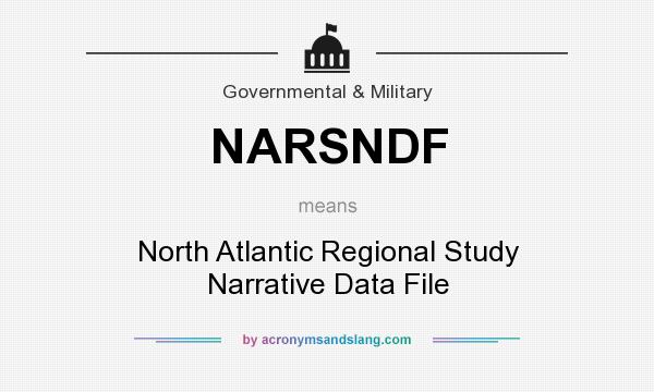 What does NARSNDF mean? It stands for North Atlantic Regional Study Narrative Data File