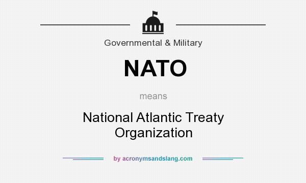 What does NATO mean? It stands for National Atlantic Treaty Organization