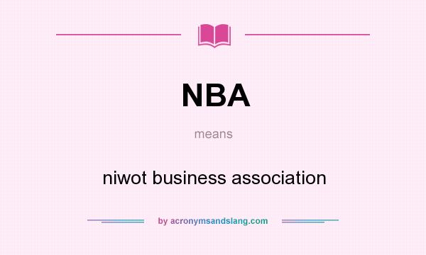 What does NBA mean? It stands for niwot business association