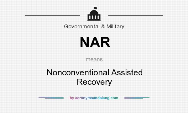 What does NAR mean? It stands for Nonconventional Assisted Recovery