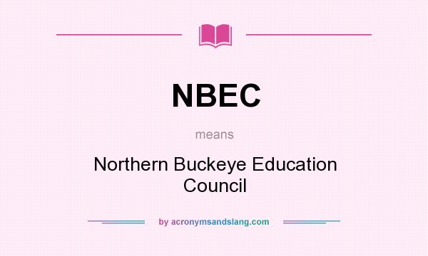 What does NBEC mean? It stands for Northern Buckeye Education Council
