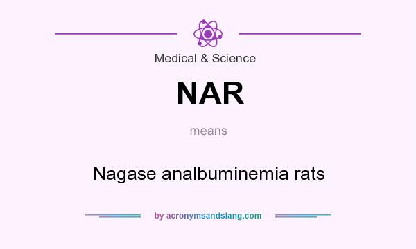 What does NAR mean? It stands for Nagase analbuminemia rats