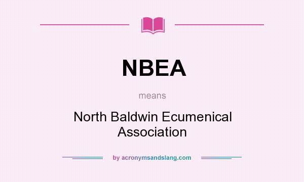 What does NBEA mean? It stands for North Baldwin Ecumenical Association