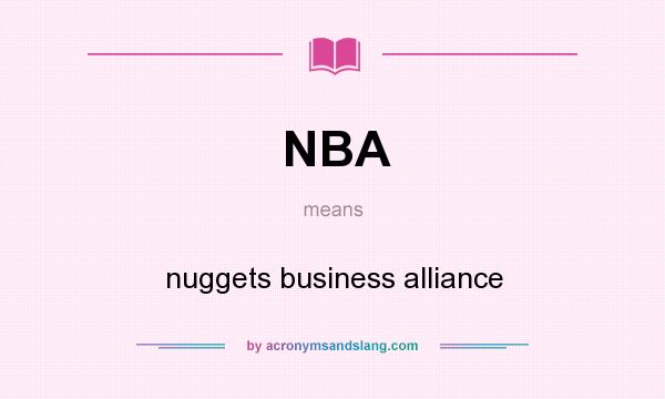 What does NBA mean? It stands for nuggets business alliance