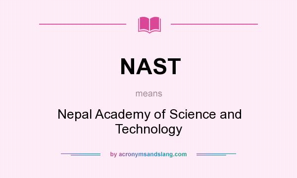 What does NAST mean? It stands for Nepal Academy of Science and Technology