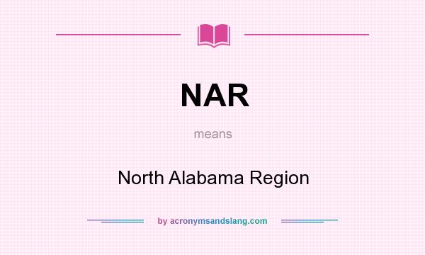 What does NAR mean? It stands for North Alabama Region