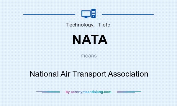 What does NATA mean? It stands for National Air Transport Association