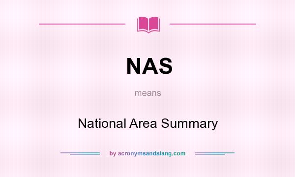 What does NAS mean? It stands for National Area Summary
