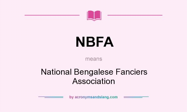 What does NBFA mean? It stands for National Bengalese Fanciers Association