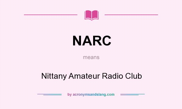 What does NARC mean? It stands for Nittany Amateur Radio Club