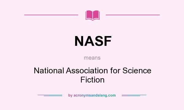 What does NASF mean? It stands for National Association for Science Fiction