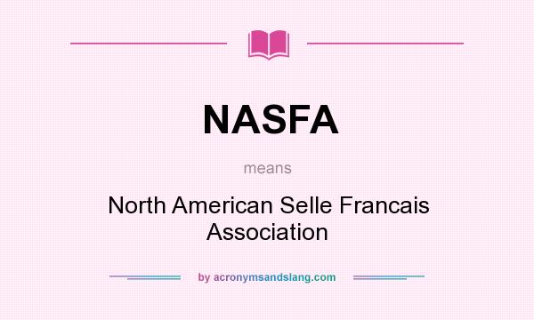 What does NASFA mean? It stands for North American Selle Francais Association