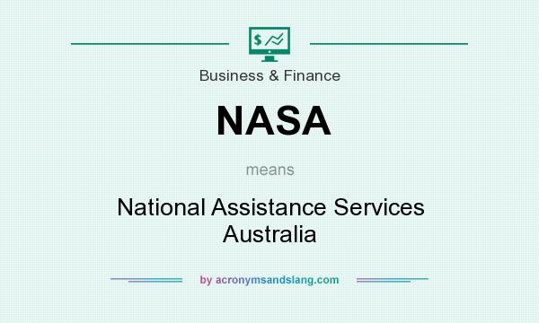 What does NASA mean? It stands for National Assistance Services Australia