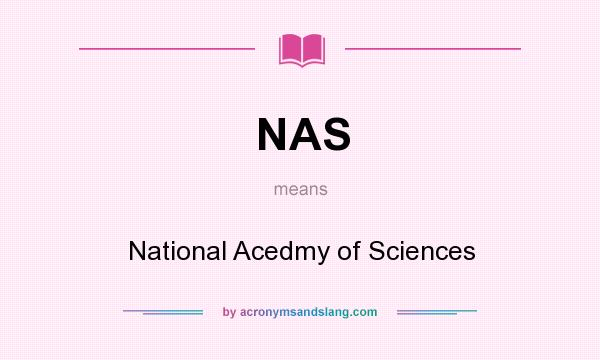 What does NAS mean? It stands for National Acedmy of Sciences