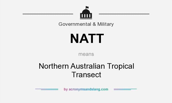What does NATT mean? It stands for Northern Australian Tropical Transect