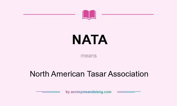 What does NATA mean? It stands for North American Tasar Association