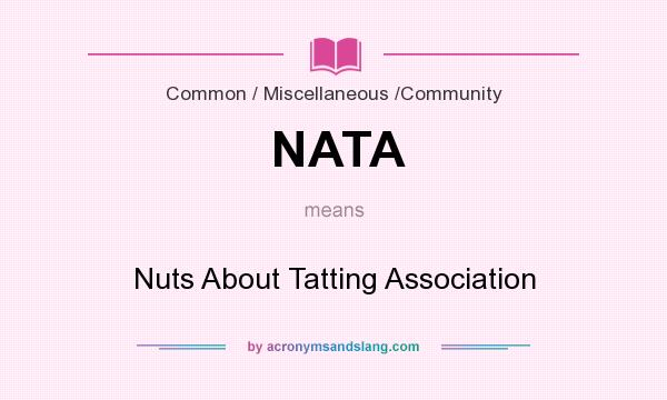 What does NATA mean? It stands for Nuts About Tatting Association