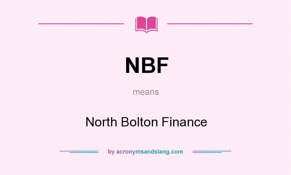 What does NBF mean? It stands for North Bolton Finance