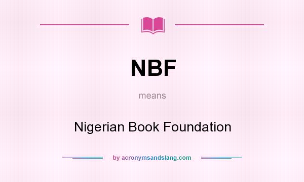 What does NBF mean? It stands for Nigerian Book Foundation