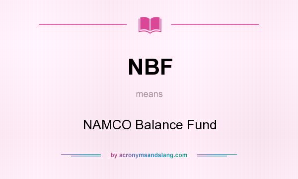 What does NBF mean? It stands for NAMCO Balance Fund