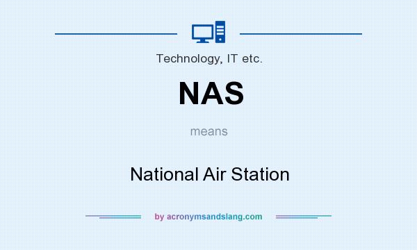 What does NAS mean? It stands for National Air Station
